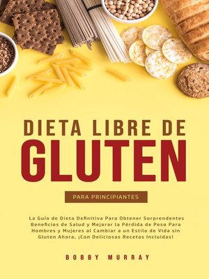 cover image of Dieta Libre de Gluten Para Principiantes